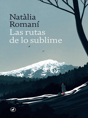 cover image of Las rutas de lo sublime